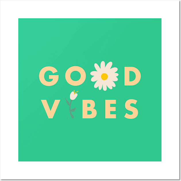 Good Vibes Wall Art by braveleopard